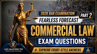 🔥 COMMERCIAL LAW Fearless Forecast Questions (Part 2) | Supreme Court Style Answers | AweSAMBar 2026