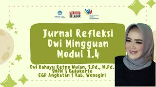 Refleksi Dwi Mingguan Modul 1.4 #gurupenggerak #reflection #budayapositif