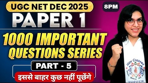 UGC NET Dec 2025 Paper 1 | UGC NET Paper 1 Syllabus 1000 MCQs Series | UGC NET Paper 1 PYQs NET JRF