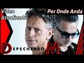 Por Onde Anda: Depeche Mode (Vídeo Atualizado 2023)