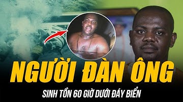 NGƯỜI ĐÀN ÔNG SỐNG SÓT THẦN KỲ SAU VỤ LẬT TÀU | 60 GIỜ SINH TỒN LẨN KHUẤT BÓNG TỐI ĐẠI DƯƠNG