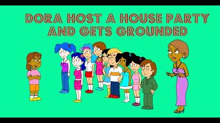 Dora Hosts A House Party