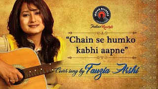Chain Se Humko Kabhi | Asha Bhosle | Unplugged Song By Fauzia Arshi | Indian Records