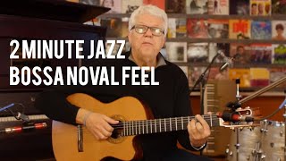 The Secret to Great Bossa Nova Feel - Romero Lubambo | 2 Minute Jazz chords