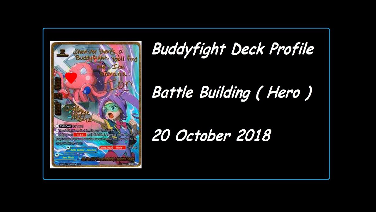 [Buddyfight] Battle Building Deck Profile 20Oct2018 YouTube