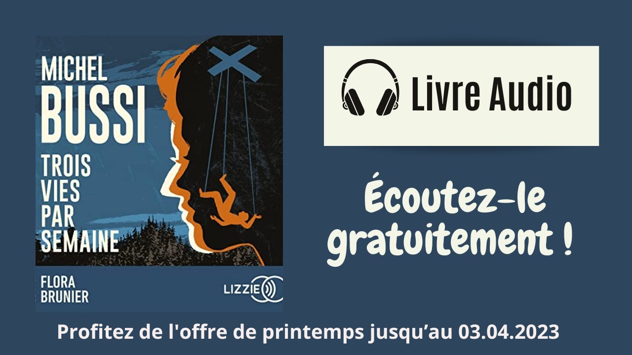 🎧 Michel Bussi Livre audio extrait Trois vies par semaine 