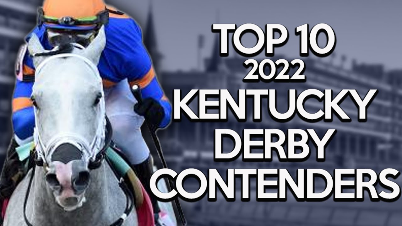 TOP 10 2022 KENTUCKY DERBY CONTENDERS | ROAD TO THE DERBY AT CHURCHILL ...