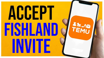 How to Accept Temu Fishland Invitation (GUIDE)