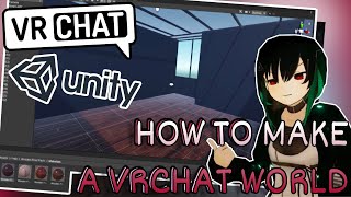 How to Make Your Own VRChat World! SDK3, Udon | Unity Tutorial