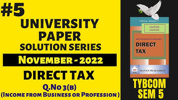 #5 TYBCOM SEM 5 Direct Tax Question Paper Solution (2022) | Income from Business or Profession