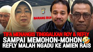 Download lagu TIFA CRIED LEAVING ROY & REFLY TO THE EXTREME OF BEGGING, REFLY EVEN COMPLAINED TO AMIEN RAIS
