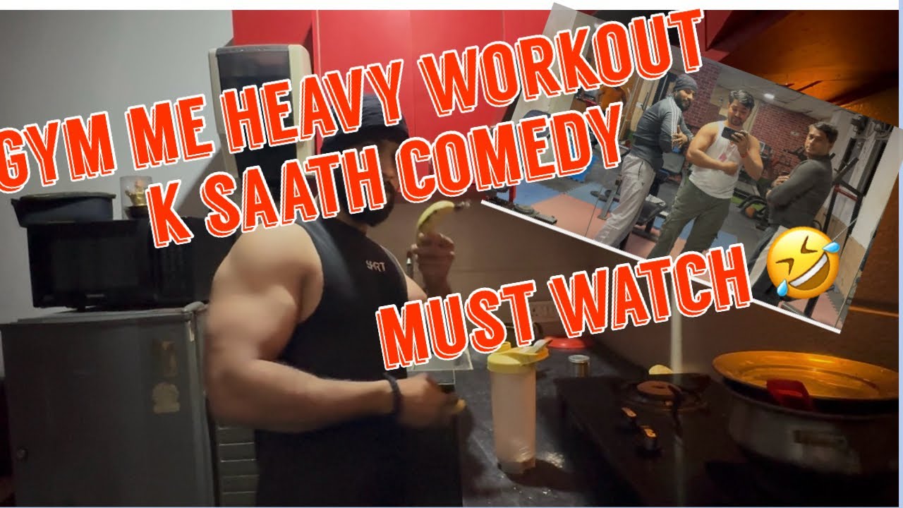 Gym me heavy workout k saath comedy must watch |gym vlog |workout vlog | subah k 5 baje 