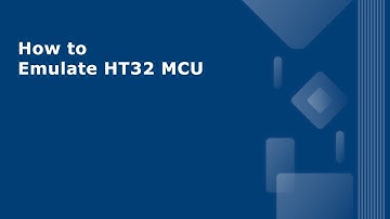 HT32 MCU Tools Tutorial – How to Emulate HT32 MCU