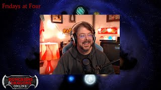 1/13/23 Fridays at Four - Dungeons &amp; Dragons Online