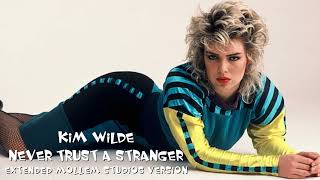 Kim Wilde - Never Trust A Stranger Extended Mollem Studios Version