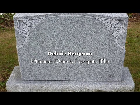 Debbie Bergeron - Please Don't Forget Me