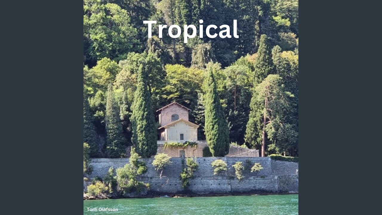 Watch TROPICAL on YouTube Watch TROPICAL on YouTube