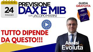 INDICI EUROPEI DAX e MIB: IL TREND DI BREVE DIPENDERA’ DA…