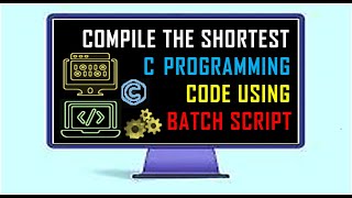 How to Compile C programs ⚙️⚙ with Batch Script ?! || Command Line in Terminal to Compile C program