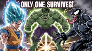 Goku Vs Hulk Vs Venom Ultimate Multiverse Battle