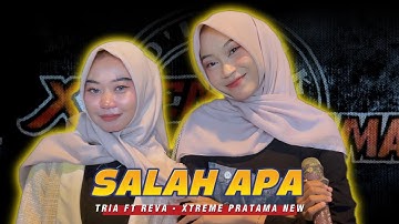 SALAH APA (Nadia ) REVA & TRIA - XTREME PRATAMA NEW