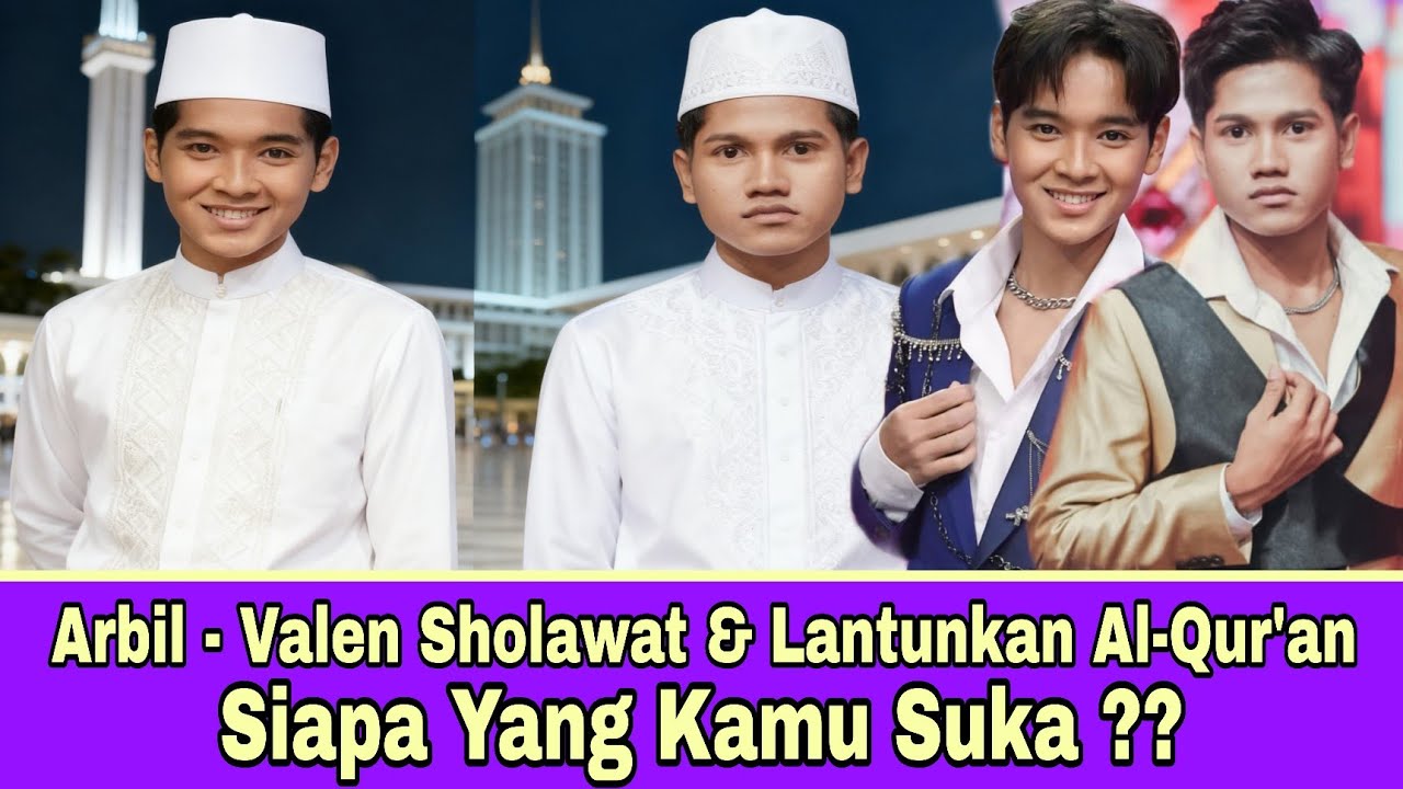 Arbil Dan Valen Bersholawat Dan Lantunkan Ayat Suci Al-Qur'an Siapa Yang Kamu Suka ??