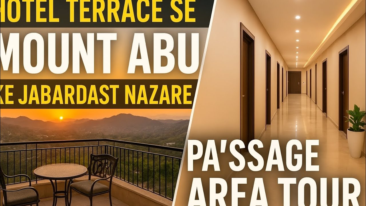 “Terrace View WOW! Mount Abu Valley Scene & Hotel Passage Beauty | Today’s Vlog”