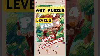 Art Puzzle Easy Brain Level 5 Part 4