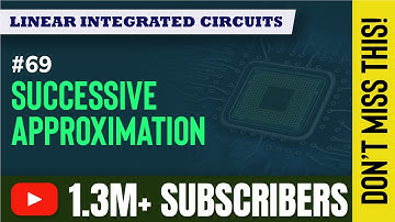 Successive Approximations ADC | Analog to Digital and Digital to Analog Convertors| EXTC Engineering