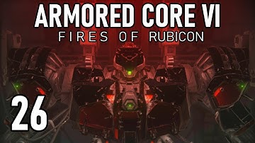 Armored Core 6 Fires of Rubicon {Part 26} Raven destroyed