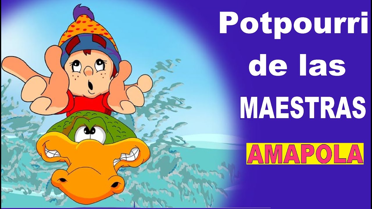 POTPOURRI DE LAS MAESTRAS El tallarin-Mamut chiquitito-El cocodrilo-Wincy araña