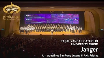 Arr. Agustinus Bambang Jusana & Avip Priatna - Janger | Parahyangan Catholic University Choir
