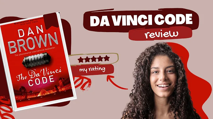 Unraveling The Da Vinci Code | Book Review, Analysis & Spoilers