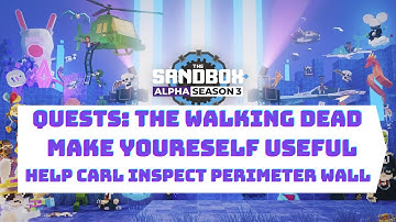 Sandbox Game Alpha Season 3 - Day 5 - Quests: Make yourself useful / Inspect The Perimeter Wall