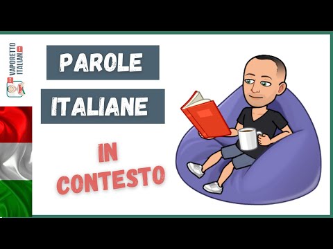 Parole italiane in contesto | Impara l&rsquo;italiano con Francesco