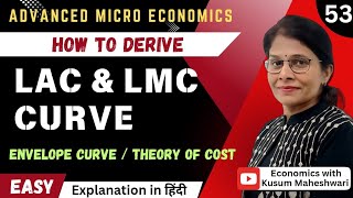 #53 HOW TO DERIVE LAC AND LMC CURVE | ENVELOPE CURVE | COST THEORY | PART 2 | MICRO | EKM |