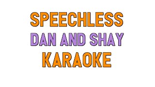 Speechless (KARAOKE) - Dan and Shay | for lyrics / cover