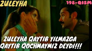 ZULEYHA 198 - QISM O'ZBEK TILIDA(TURK SERIALI) # ЗУЛЕЙХА 198 - КИСМ УЗБЕК ТИЛИДА (ТУРК СЕРИАЛИ)