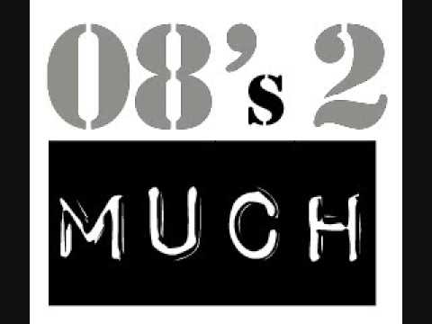 08's2Much All Good