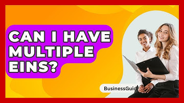 Can I Have Multiple EINs? - BusinessGuide360.com