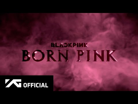 BLACKPINK - BORN PINK - ANNOUNCMENT TEASER (ALBUM)