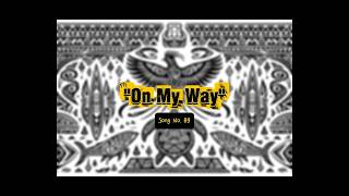 Brayo Og  On My Way ft Yaleeeroel U0026 Yauwmepha
