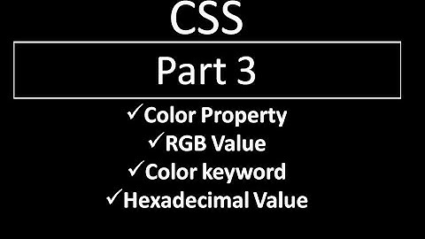 CSS Tutorial part 3 color property