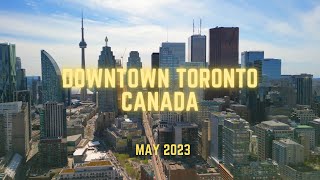 Downtown Toronto in 4k, Ontario Canada May 2023