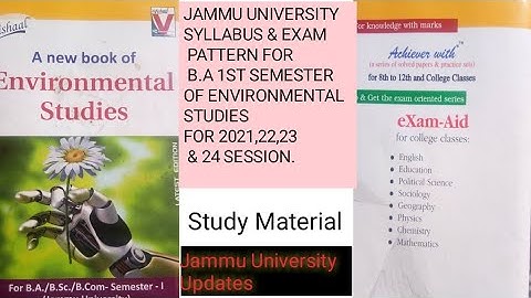 NEW JAMMU UNIVERSITY SYLLABUS & EXAM PATTERN FOR B.A 1st Sem ENVIRONMENTAL STUDIES (EVS) For 2021-24