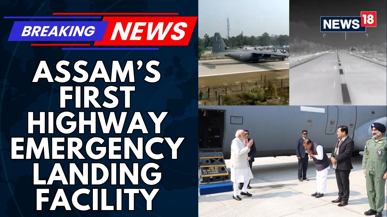 HISTORIC Moment PM Modi Inaugurates Assam’s First Highway Emergency Landing Facility | News18