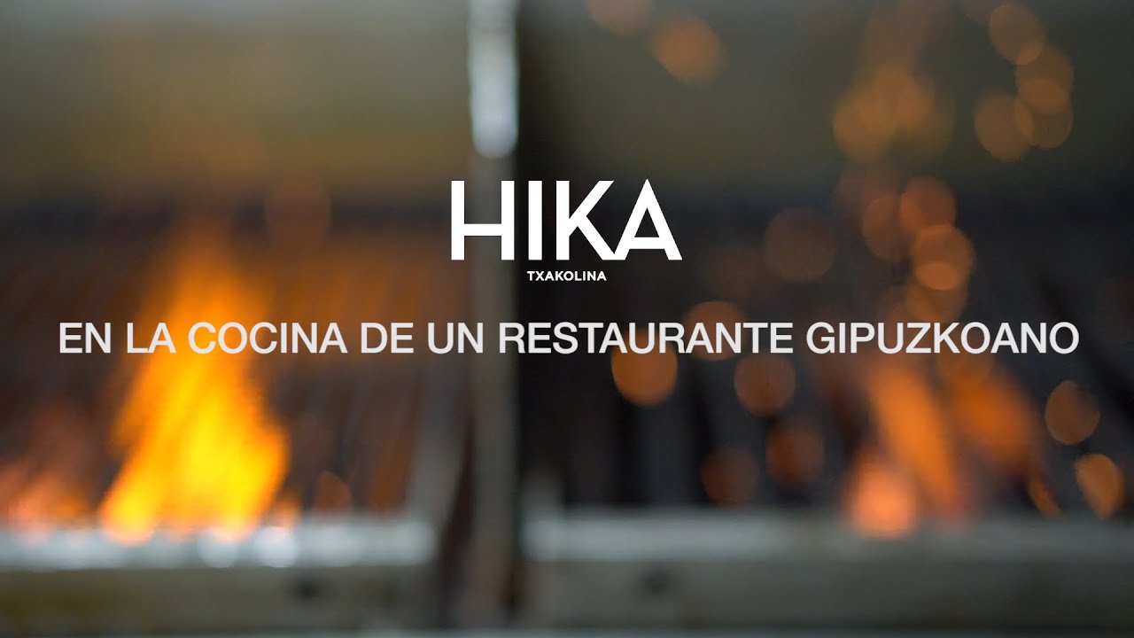 EN LA COCINA DE UN RESTAURANTE GIPUZKOANO: HIKA