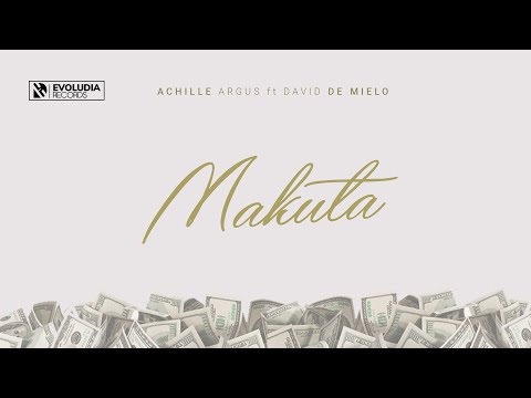 Achille Argus MAKUTA Ft David De Mielo Audio Officiel