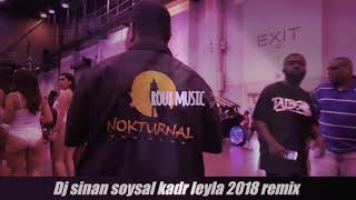 Kadr leyla sinan soysal  remix  2018 Resimi