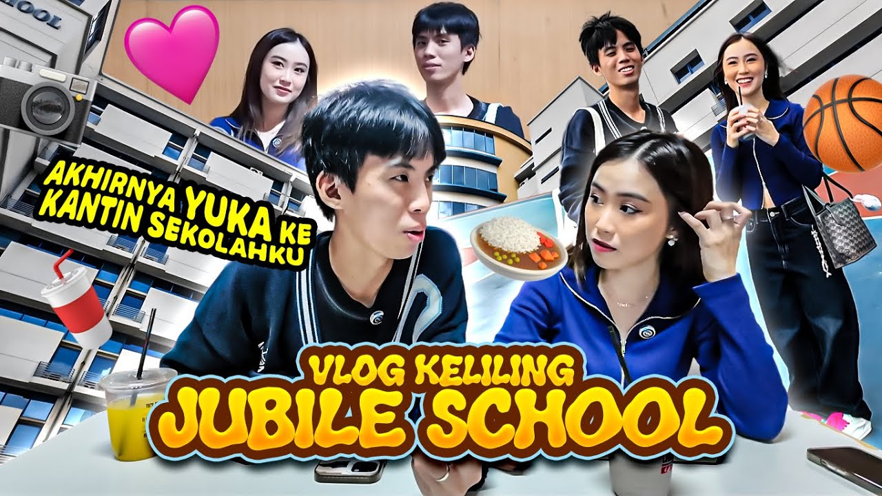 AKHIRNYA YUKA KE KANTIN SEKOLAH AKU | VLOG KELILING JUBILE SCHOOL